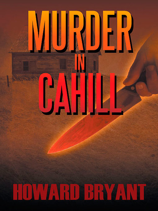 Title details for Murder in Cahill by Howard Bryant - Available